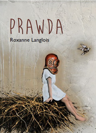 Prawda - ROXANNE LANGLOIS