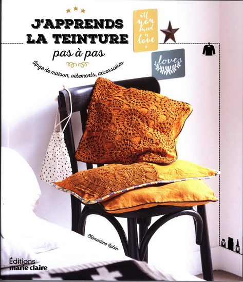 Teinture et couture : 30 réalisations récup tissus - CLÉMENTINE LUBIN