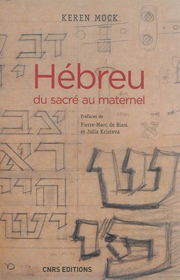 Hébreu : du sacré au maternel - KEREN MOCK