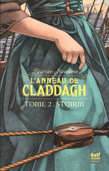 L&#39;Anneau de Claddagh T.02 Stoirm - BÉATRICE NICODÈME