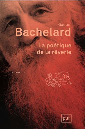 La Poétique de la rêverie 8e éd. - GASTON BACHELARD