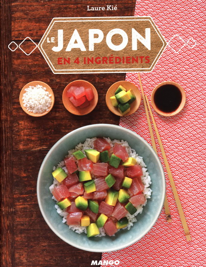 Le Japon en 4 ingrédients - LAURE KIÉ
