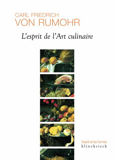 L&#39;Esprit de l&#39;art culinaire - KARL FRIEDRICH VON RUMOHR