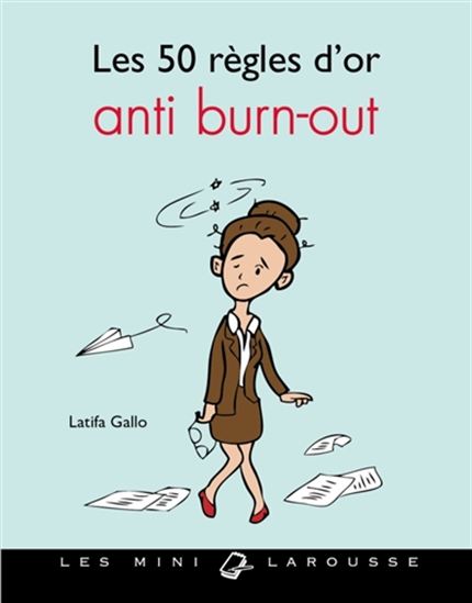 50 règles d'or anti burn-out - LATIFA GALLO