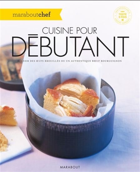 Cuisine pour débutants : réussir des oeufs brouillés ou un authentique boeuf bourguignon - JEAN-PHILIPPE FOLLET