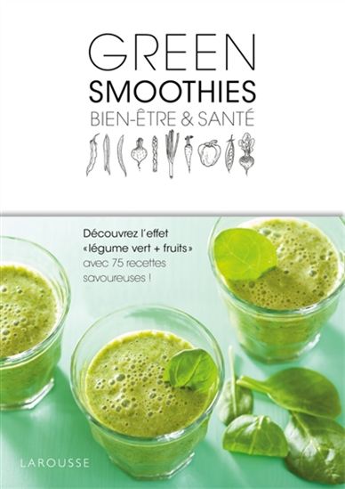 Green smoothies bien-être et santé - SONOKO NAKAZATO - CHÔKO YAMAGUCHI
