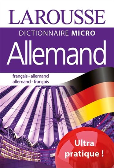 Dictionnaire Larousse allemand : français-allemand, allemand-français N. éd. - COLLECTIF