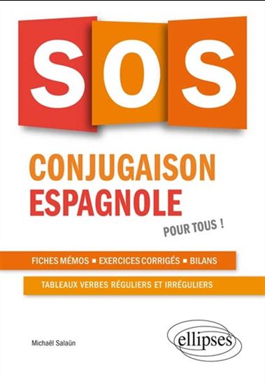 SOS conjugaison espagnole : pour tous ! - MICHAËL SALAÜN