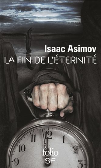La Fin de l&#39;éternité - ISAAC ASIMOV