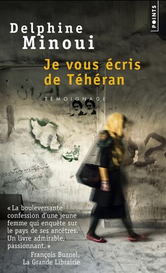 Je vous écris de Téhéran - DELPHINE MINOUI