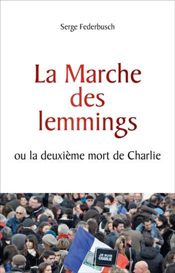 La Marche des lemmings - SERGE FEDERBUSCH