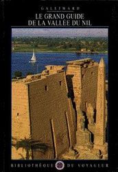 Le Grand guide de la vallée du Nil - COLLECTIF
