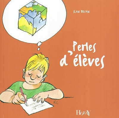 Perles d&#39;élèves 2e éd. - JEAN BRUAN