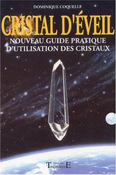 Cristal d'éveil - DOMINIQUE COQUELLE