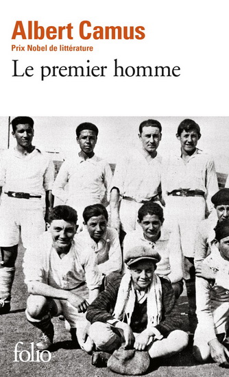Le Premier homme - ALBERT CAMUS