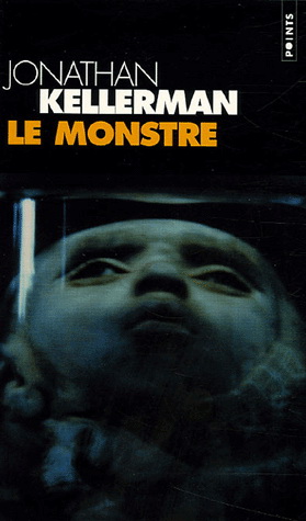 Le Monstre - JONATHAN KELLERMAN