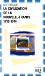 La Civilisation de la Nouvelle-France - GUY FREGAULT