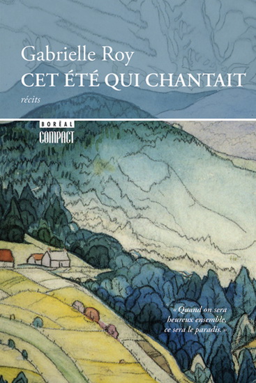 Cet été qui chantait - GABRIELLE ROY