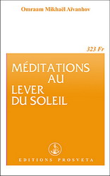 Méditations au lever du soleil - OMRAAM AIVANHOV AIVANHOV