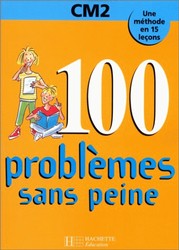 100 problèmes sans peine CM2 - BERLION - COLLET