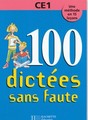 100 dictées sans faute CE2 - BERLION & AL