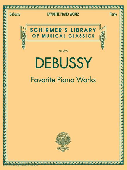 Debussy Favorite Piano Works - CLAUDE DEBUSSY