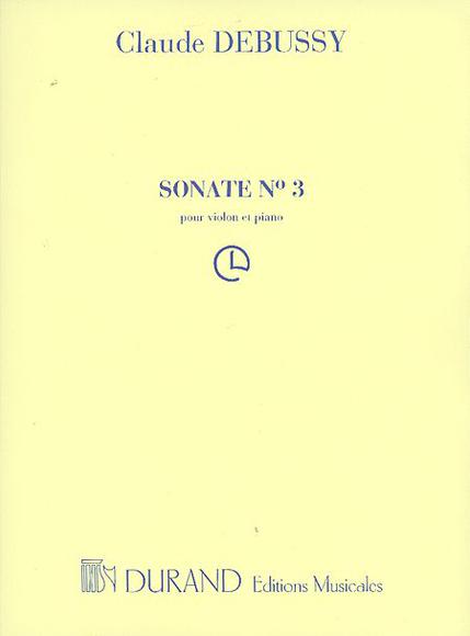 Sonate No. 3 (Violon & Piano) - CLAUDE DEBUSSY