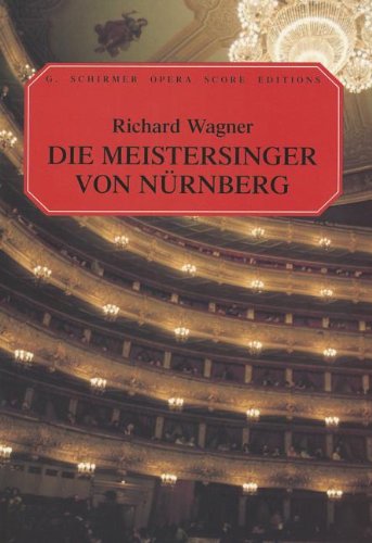 Die Meistersinger Von Nürnberg (Chant & Piano) - RICHARD WAGNER