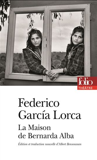 La Maison de Bernarda Alba - FEDERICO GARCÍA LORCA
