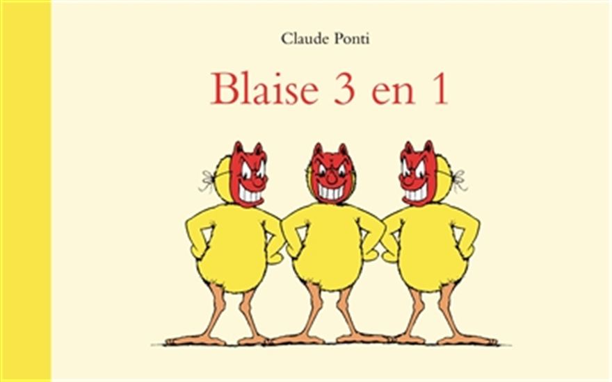 Blaise 3 en 1 - CLAUDE PONTI
