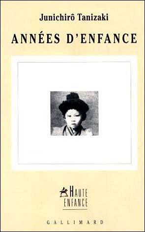 Années d&#39;enfance - J TANIZAKI