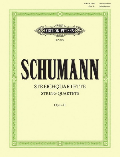 String Quartets, Op. 41 - ROBERT SCHUMANN