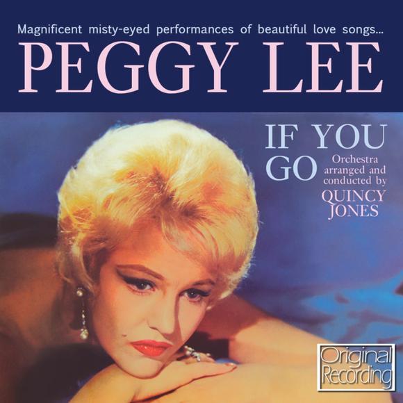 If You Go - PEGGY LEE
