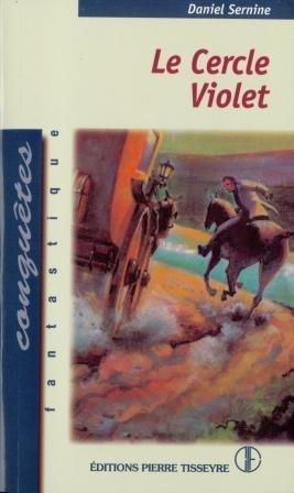 Le Cercle violet - DANIEL SERNINE