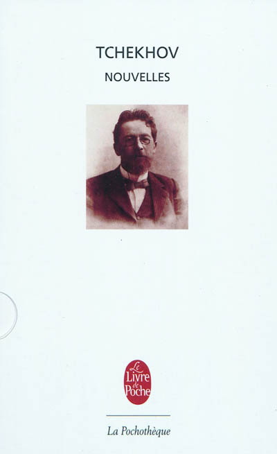 Nouvelles Tchekhov - ANTON TCHEKHOV