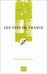 Les Vins de France 2e éd. - JEAN-FRANCOIS GAUTIER