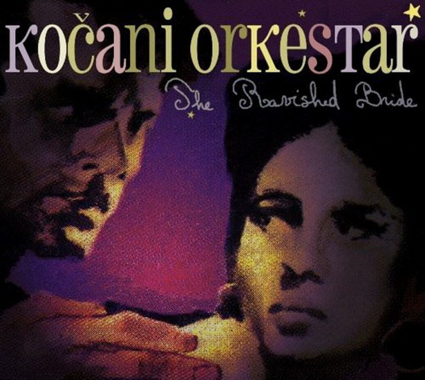 Ravished bride,the - KOCANI ORKESTAR