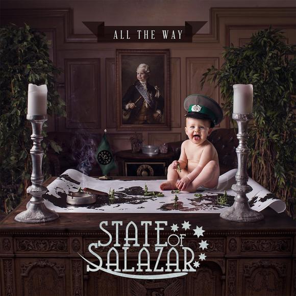 All the way - STATE OF SALAZAR