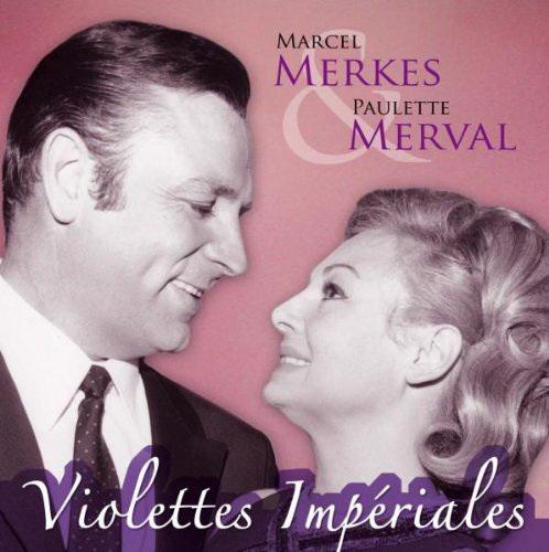 Violettes imperiales - MARCEL MERKES - PAULETTE MERVAL - 