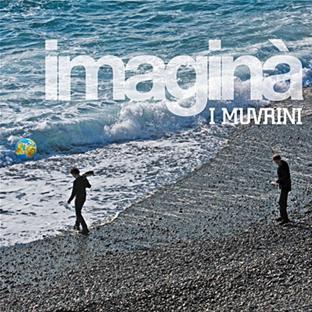 Imagina - I MUVRINI