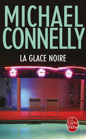 La Glace noire N. éd. - MICHAEL CONNELLY