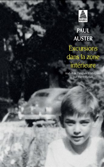 Excursions dans la zone intérieure - PAUL AUSTER