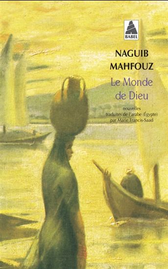 Le Monde de Dieu - NAGUIB MAHFOUZ