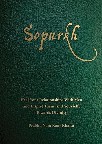 Sopurkh:heal your relationship - PRABHU NAM KAUR