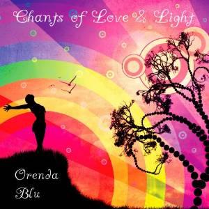Chants of love & light - ORENDA BLU