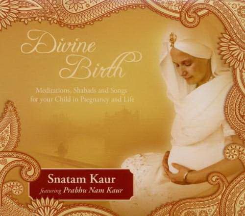 Divine birth - SNATAM KAUR