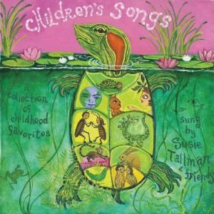 Children&#39;s songs:a collection - SUSIE TALLMAN