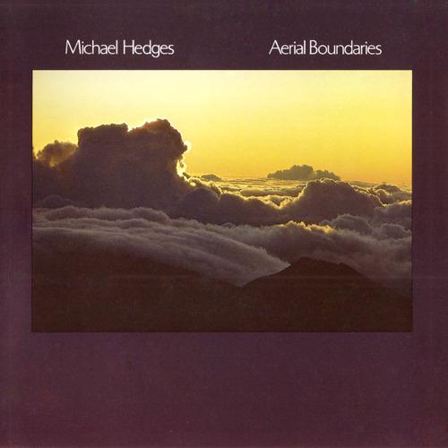 Aerial boundaries - MICHAEL HEDGES