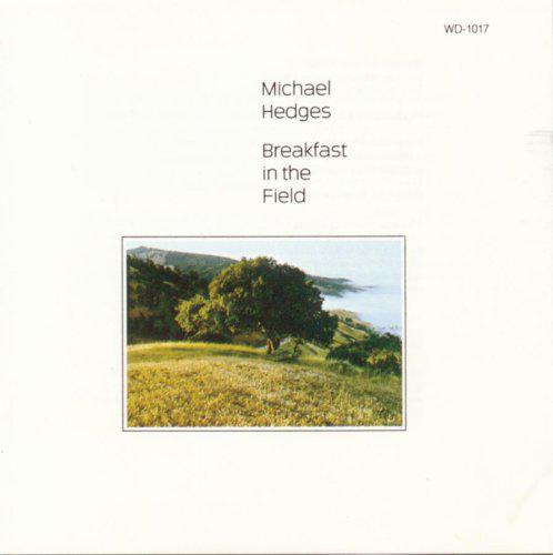 Breakfast in the field - MICHAEL HEDGES