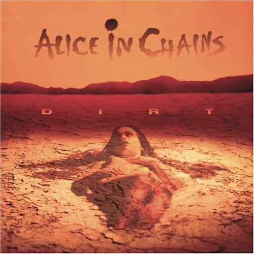 Dirt - ALICE IN CHAINS